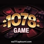 1078 Game Download Apk – Latest Casino & Money Earning App in Pakistan
